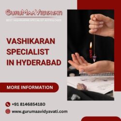 Vashikaran specialist hyderabad