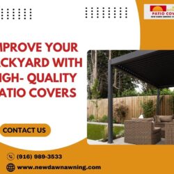 Improve Your Backyard With High- Quality Patio Covers