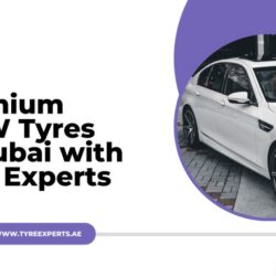 Buy Premium BMW Tyres in Dubai with Tyre Experts