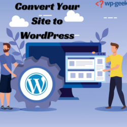 convert your site to wordpress