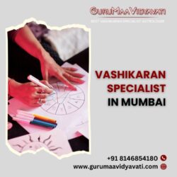 Vashikaran Specialist in Mumbai