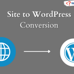 Site to WordPress Conversion